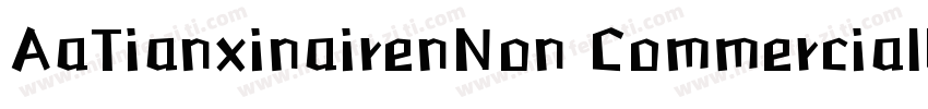 AaTianxinairenNon CommercialUse 字体转换